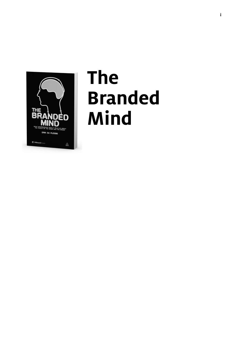 Erik Du Plessis The Branded Mind What Neuroscience Really Tells Us about the Puzzle of the Brain and the Brand 2011