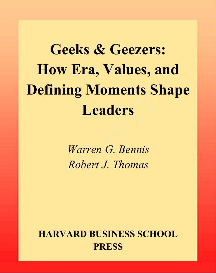 Warren G. Bennis, Robert J. Thomas Geeks and Geezers 2002