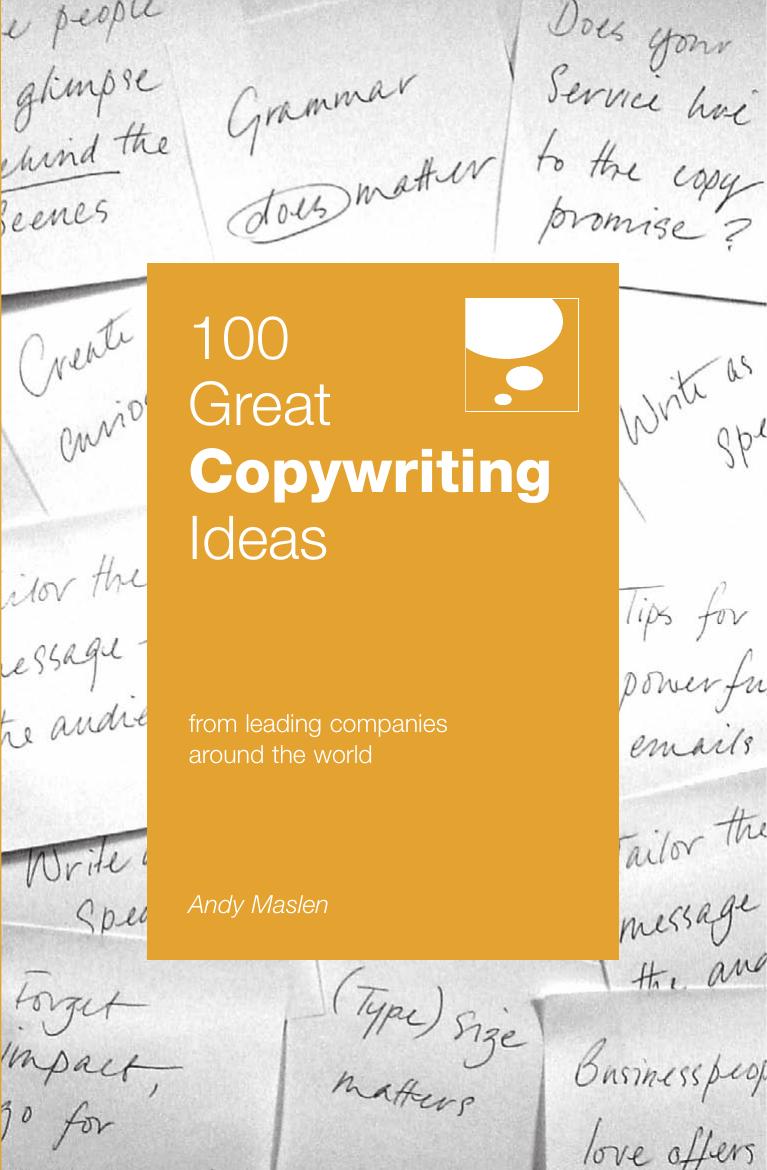 100 Great Copywriting Ideas: From Leading Companies Around the World (100 Great Ideas)