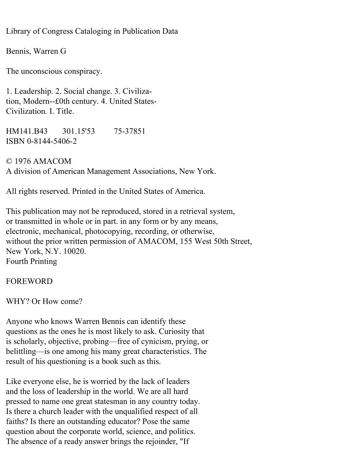 file:///H|/Program%20Files%20(Common)/eMule/Incoming/Warren%20Bennis%20-%20The%20Unconscious%20Conspiracy%20[txt]/Warren%20Bennis%20-%20The%20Unconscious%20Conspiracy.txt