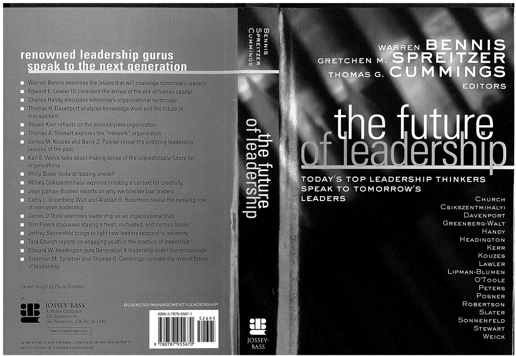Thomas Cummings, Warren Bennis, Gretchen M. Spreitzer, Thomas G. Cummings The Future of Leadership Todays Top Leadership Thinkers Speak to Tomorrows Leaders 2001