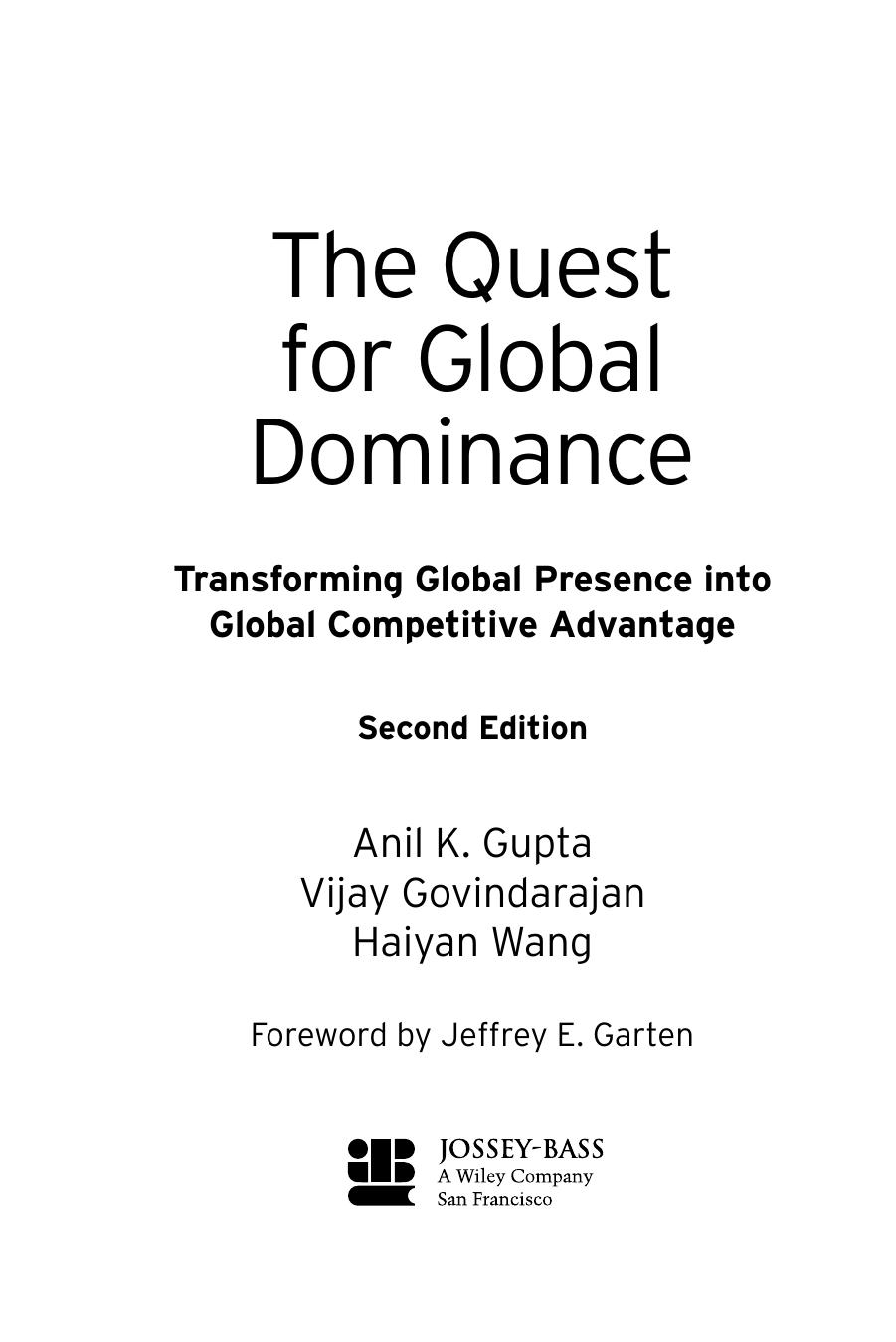 Anil_K._Gupta,_Vijay_Govindarajan,_Haiyan_Wang_The_Quest_for_Global_Dominance_Transforming_Global_Presence_into_Global_Competitive_Advantage__2008