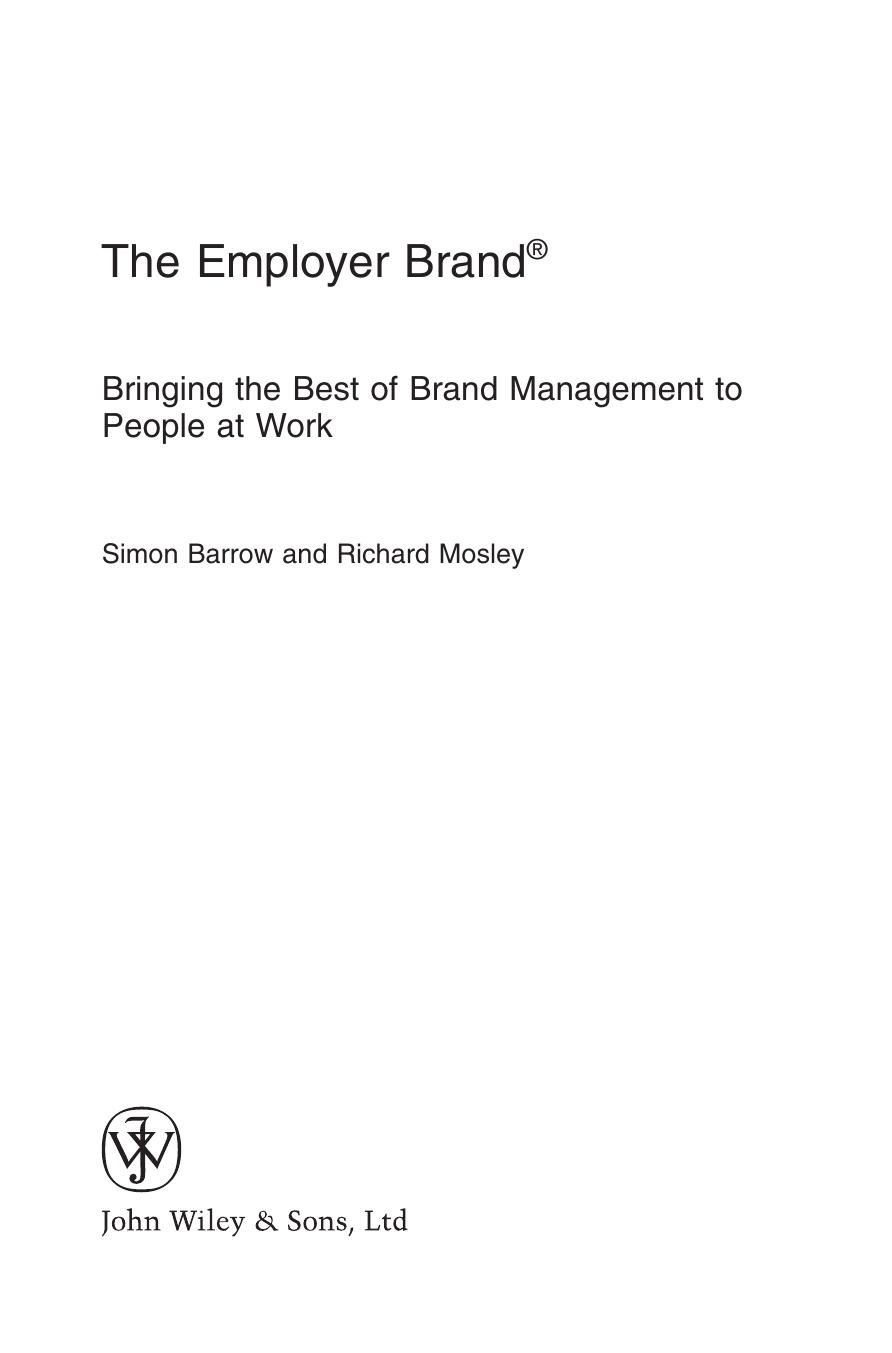 The Employer Brand: Bringing the best of brand management to people at work