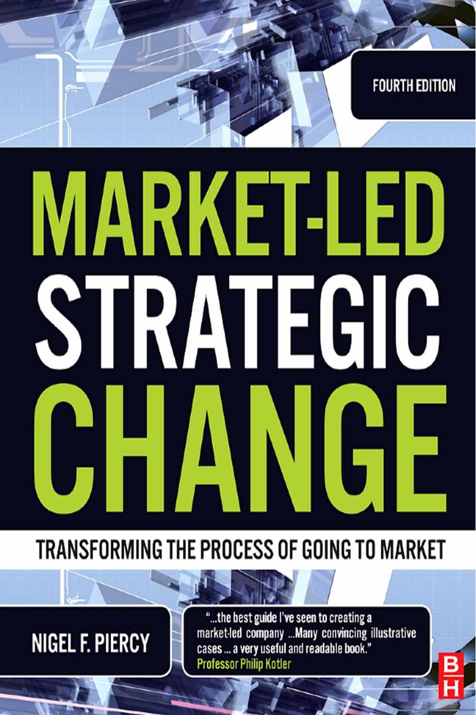 Market-Led Strategic Change, Fourth Edition