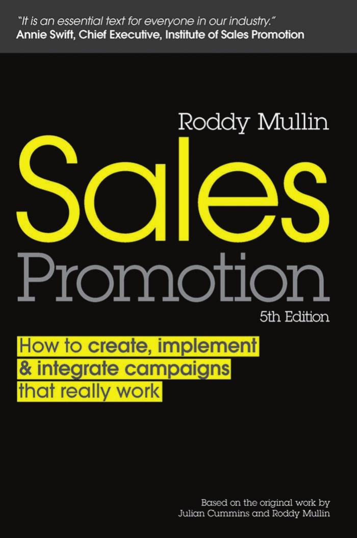 Sales Promotion: How to Create, Implement and Integrate Campaigns that Really Work
