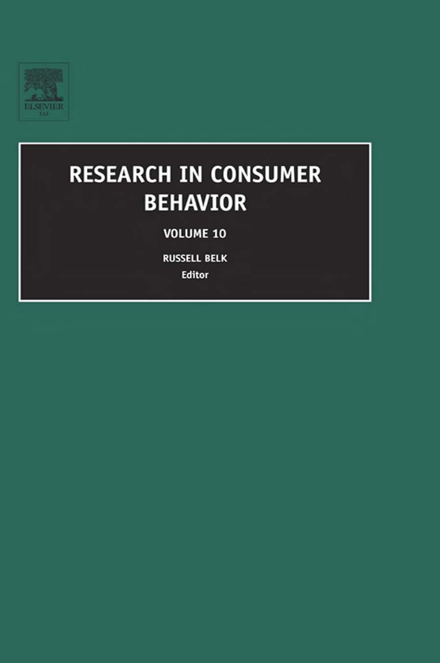 Russell Belk Research in Consumer Behavior Volume 10 2006