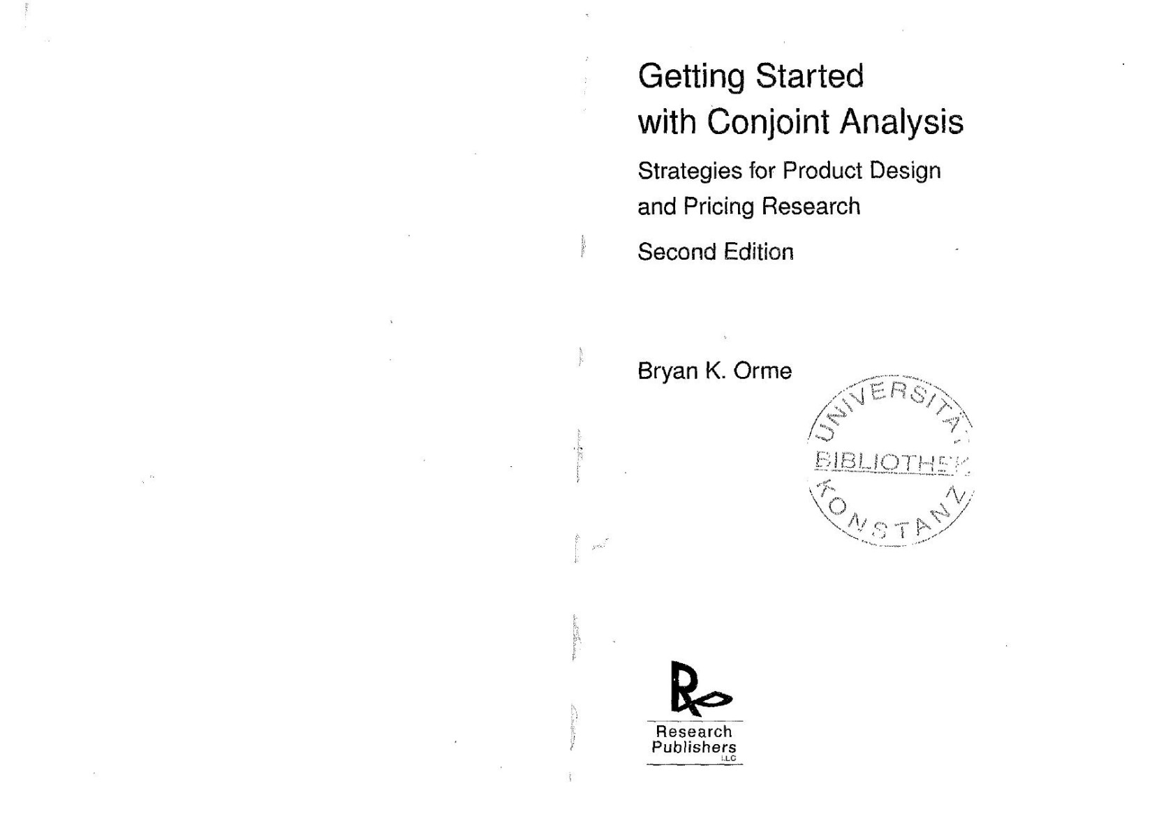Bryan K Orme Getting Started with Conjoint Analysis Strategies for Product Design and Pricing Research 2009