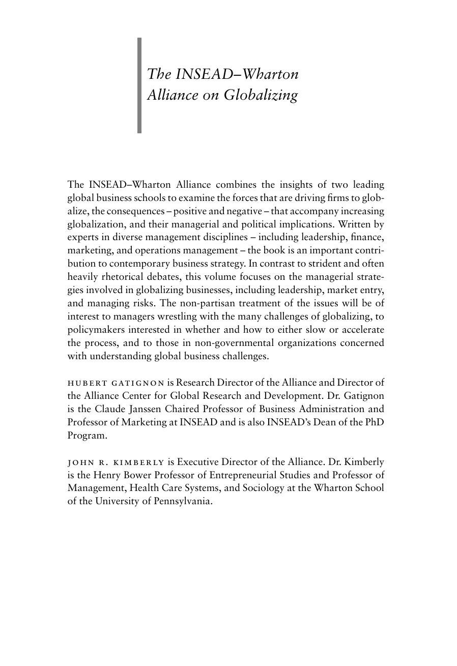 Hubert Gatignon, John R. Kimberly, Robert E. Gunther The INSEAD-Wharton Alliance on Globalizing Strategies for Building Successful Global Businesses 2004