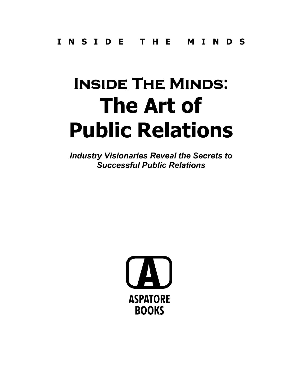 Richard Edelman, Christopher P.A. Komisarjevsky,et alThe Art of Public Relations 2001