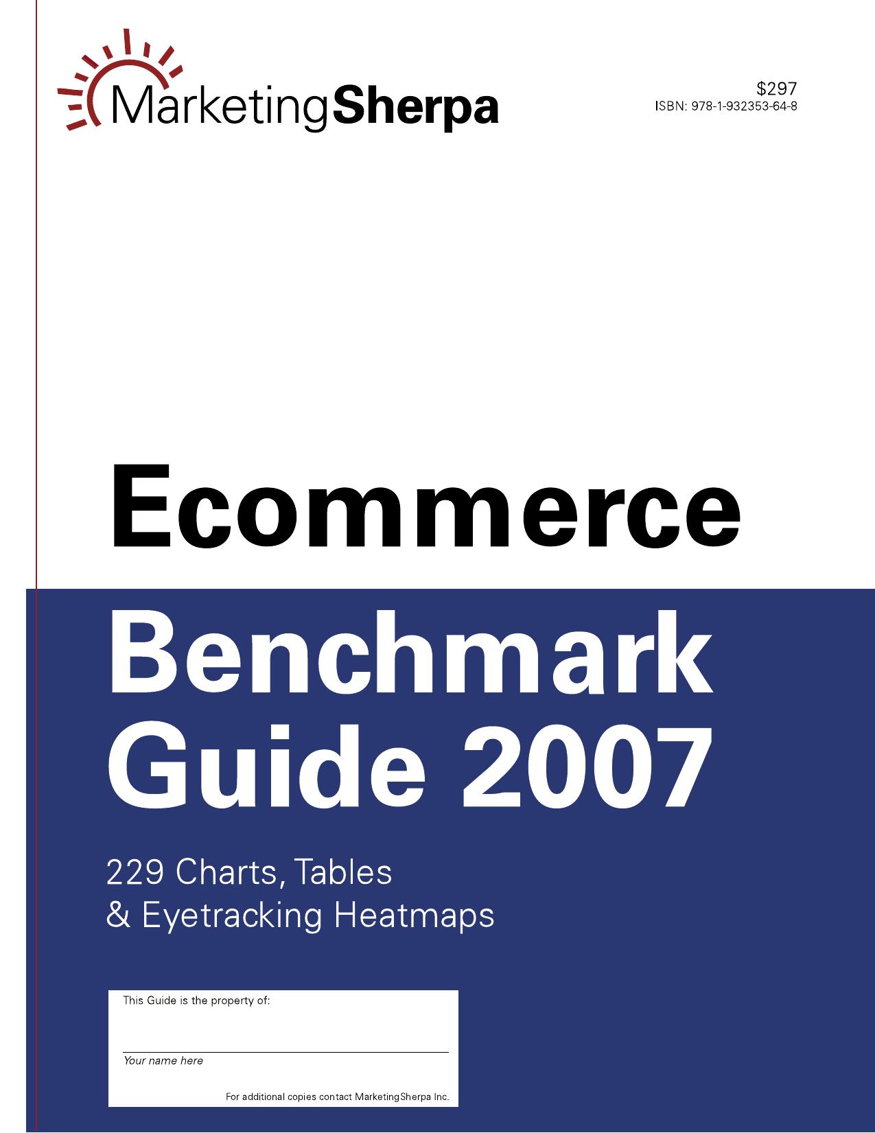 D:\AZUREUS TORENTS\MarketingSherpa\Sherpa_ECommerce_Benchmark_Giude_2007_Pass_uv8213.pdf
