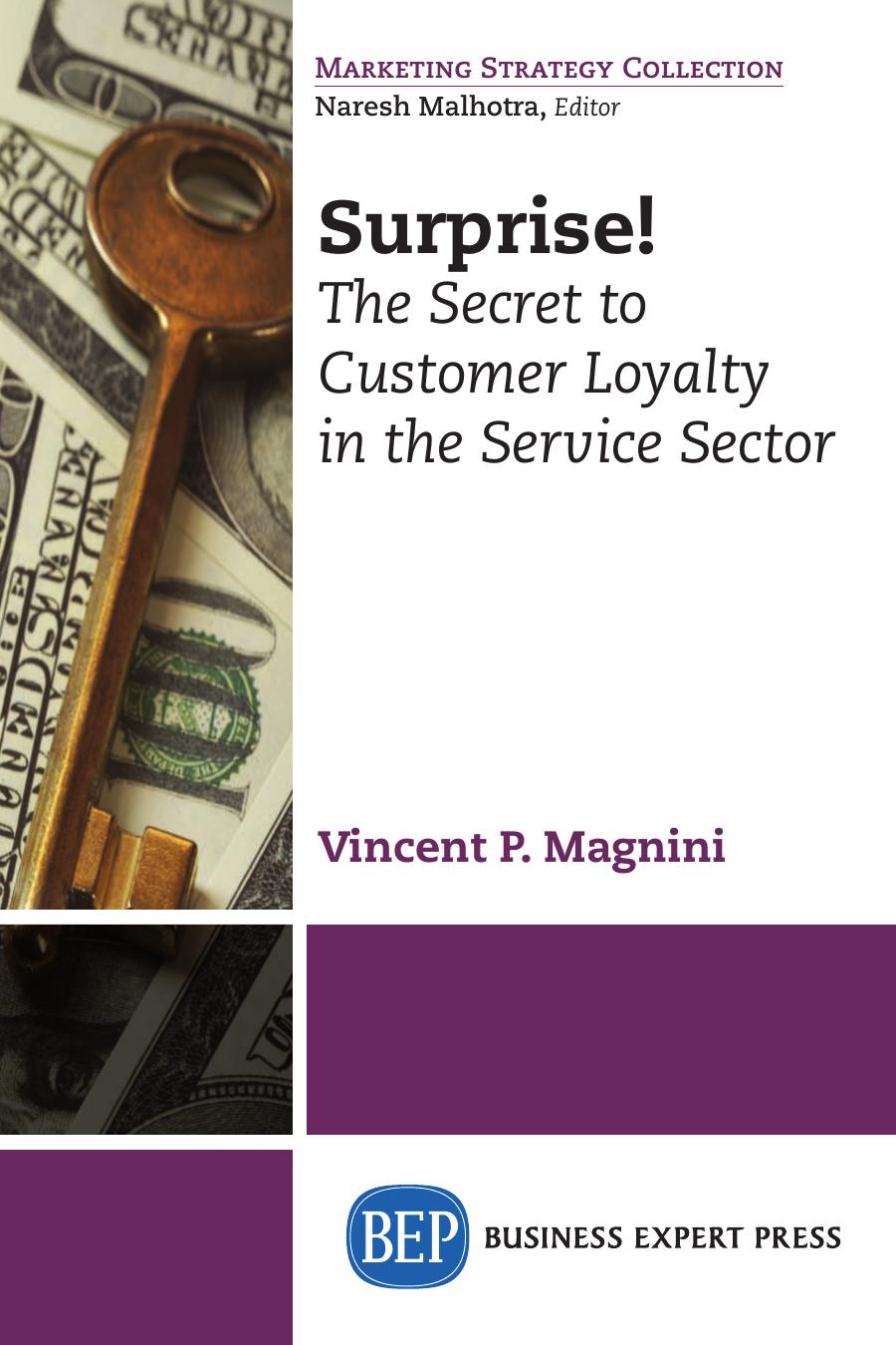 Surprise!: The Secret to Customer Loyalty in the Service Sector