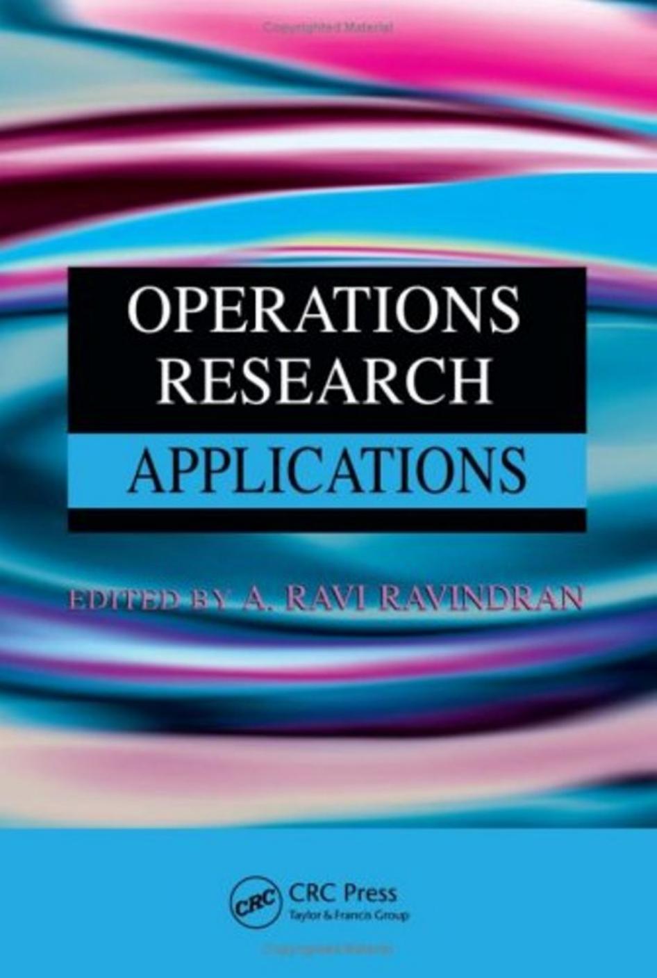 Operations research applications by A. Ravi Ravindran (z-lib.org)