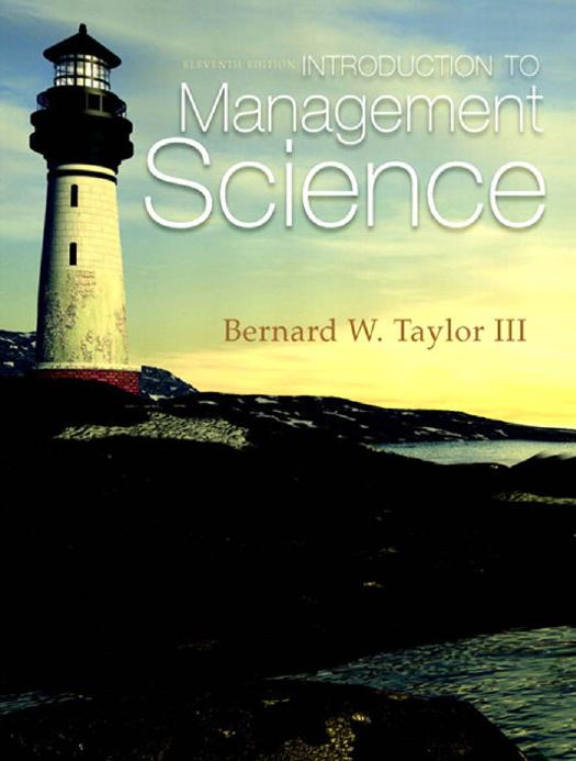 Introduction to Management Science, 11th Edition- Bernard W Taylor ...