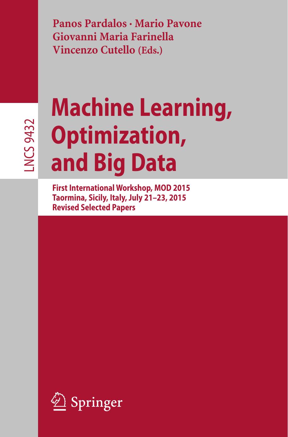 Machine Learning, Optimization, and Big Data 2015