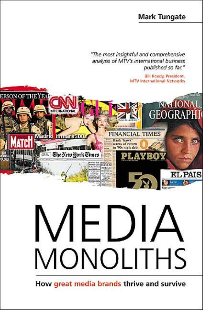 Media Monoliths: How Great Media Brands Thrive and Survive