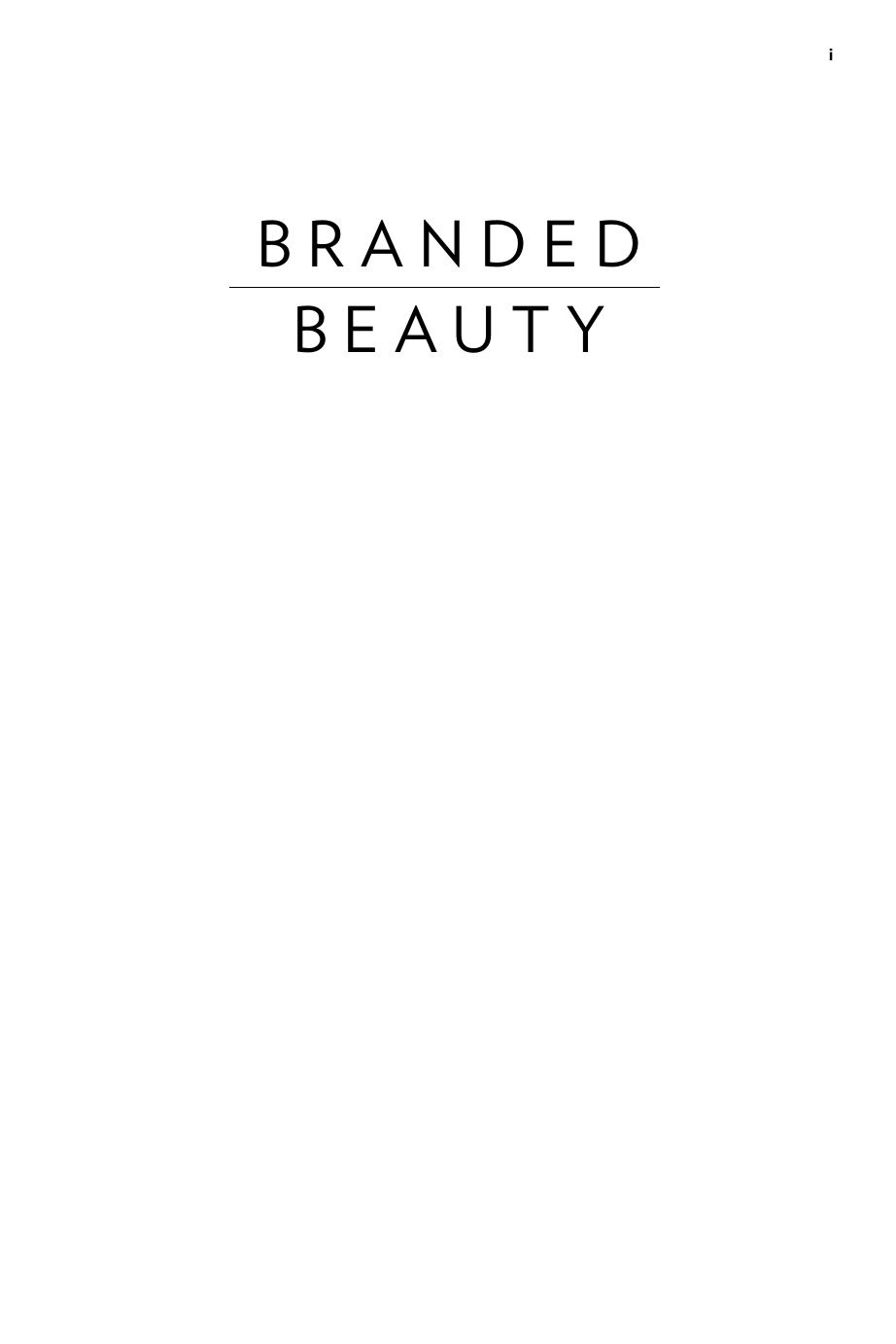 Branded beauty: How marketing changed the way we look
